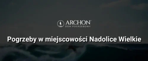 Pogrzeby w  miejscowości Nadolice Wielkie