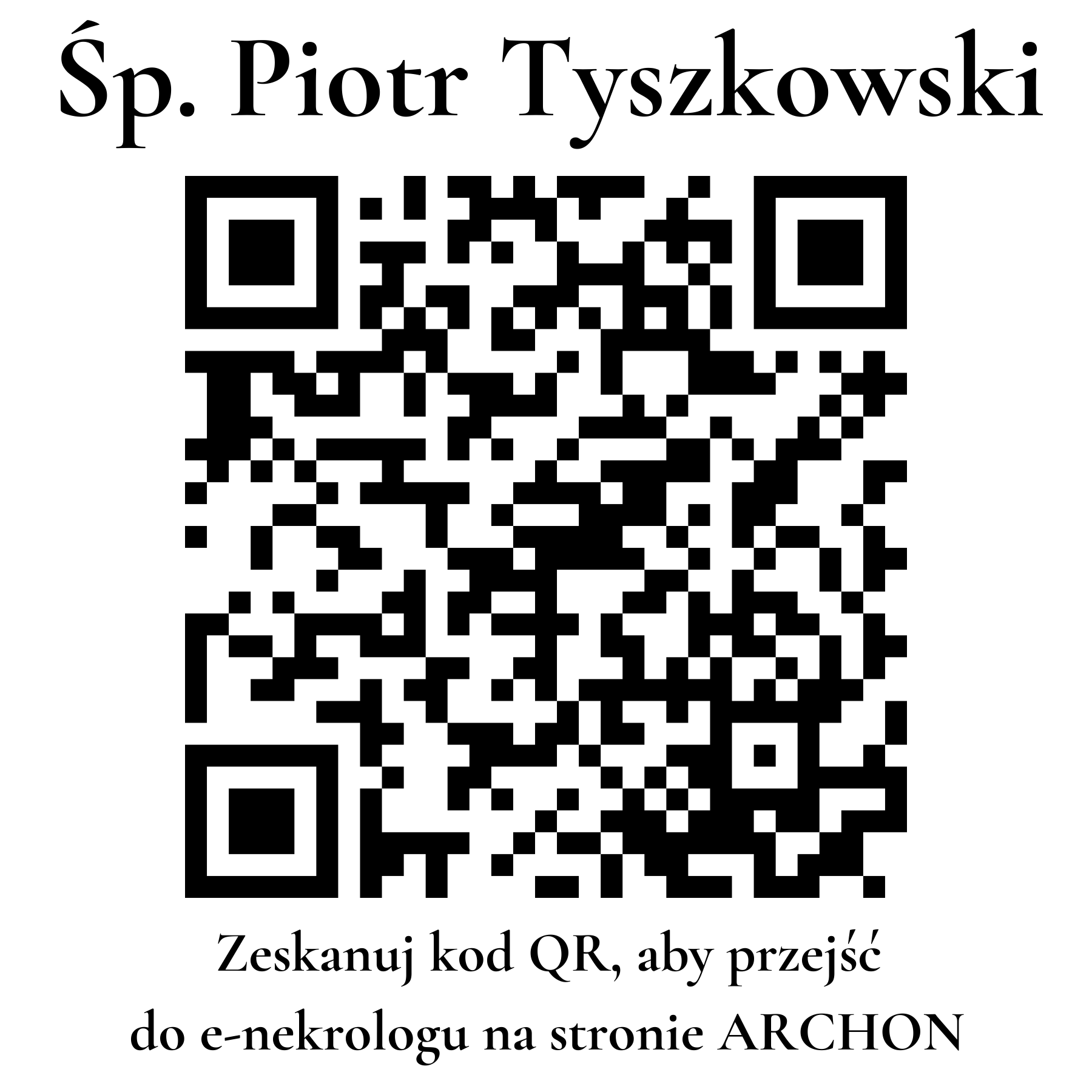 Kod QR do nekrologu Piotr Tyszkowski Kod QR do nekrologu Piotr Tyszkowski